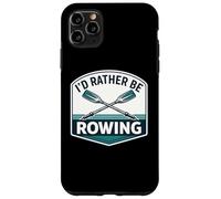 Custodia per iPhone 11 Pro Max Io d Rather Be Rowing Crew Team Row Lover Atleta Citazione Joke