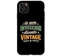 Custodia per iPhone 11 Pro Max Io Non Invecchio Divento Vintage Ironico e Divertente