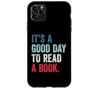 Custodia per iPhone 11 Pro Max It's A Good Day To Read A Book