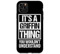 Custodia per iPhone 11 Pro Max It's A Griffin Thing You Wouldn't Understand Family Name