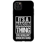 Custodia per iPhone 11 Pro Max It's A Hanson Thing You Wouldn't Understand Surname Name