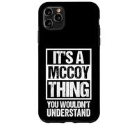 Custodia per iPhone 11 Pro Max It's A McCoy Thing You Wouldn't Understand Surname Name