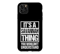 Custodia per iPhone 11 Pro Max It's A Savannah Thing You Wouldn't Understand - First Name