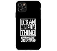 Custodia per iPhone 11 Pro Max It's An Abuelita Thing Grandmother Gran Grandmom Family