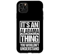 Custodia per iPhone 11 Pro Max It's An Alabama Thing You Wouldn't Understand USA State US