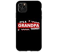 Custodia per iPhone 11 Pro Max It's an Grandpa Thing Funny Fathers Day Grandfather Gift