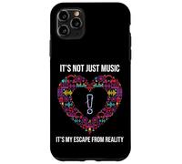 Custodia per iPhone 11 Pro Max IT'S NOT JUST MUSIC IT'S MY ESCAPE FROM REALITY