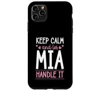 Custodia per iPhone 11 Pro Max Keep Calm And Let Mia Handle It Chill Nome