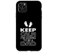 Custodia per iPhone 11 Pro Max Keep Calm Im Going To Be A Dad Annuncio di gravidanza