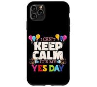 Custodia per iPhone 11 Pro Max Keep Calm its my Yes Day for Daddys Yes Day Kids