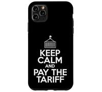 Custodia per iPhone 11 Pro Max Keep Calm Pay the Tariff - Maglietta divertente per l'esportazione