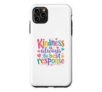Custodia per iPhone 11 Pro Max Kindness Is Always The Best Response Cute colorful Kindness