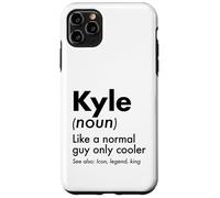 Custodia per iPhone 11 Pro Max Kyle Like A Normal Guy Only Cooler Legend King Nome
