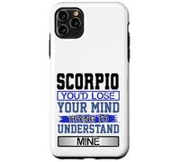 Custodia per iPhone 11 Pro Max L"umorismo di compleanno perde la mente per capire il mio Scorpione Compleanno