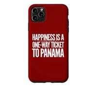 Custodia per iPhone 11 Pro Max La felicità è un biglietto di sola andata per Panama