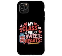 Custodia per iPhone 11 Pro Max La mia classe è piena di dolci cuori insegnante Valentine Classroom