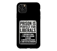 Custodia per iPhone 11 Pro Max La prigione è perfetta per l'abbigliamento umoristico politico dei liberali