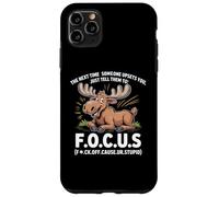 Custodia per iPhone 11 Pro Max La prossima volta che qualcuno ti turba e gli dici di concentrarsi