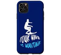 Custodia per iPhone 11 Pro Max La tua onda sta aspettando un bel surf
