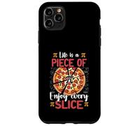 Custodia per iPhone 11 Pro Max La vita è un pezzo di Pi Pizza ogni fetta di matematica 3.14 Pi Day