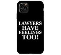 Custodia per iPhone 11 Pro Max Lawyers Have Feelings Too! Funny Gift For Attorney Lawyer