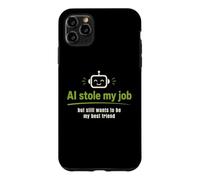 Custodia per iPhone 11 Pro Max L'IA ha rubato il mio lavoro ma vuole ancora essere il mio migliore amico