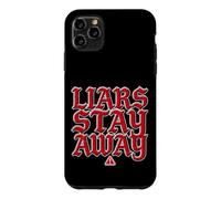 Custodia per iPhone 11 Pro Max Liars Stay Away Energia di vibrazioni oneste