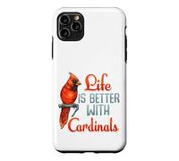Custodia per iPhone 11 Pro Max Life is Better With Cardinals - Citazione uccello buona fortuna