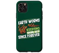 Custodia per iPhone 11 Pro Max Lombrichi che mantengono il suolo acceso da sempre divertente allevamento di vermi