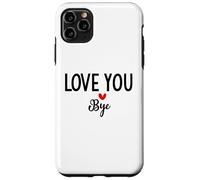 Custodia per iPhone 11 Pro Max Love You Bye Sign Red Heart Valentine I Love You Goodbye