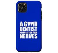Custodia per iPhone 11 Pro Max L'umorismo del dentista non si mette mai sui nervi Scherzo dentale