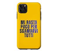 Custodia per iPhone 11 Pro Max Mi Basta Poco Per Sgamarvi Tutti Smascherare Bugie Ironica