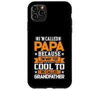 Custodia per iPhone 11 Pro Max Mi chiamo PAPA perché sono troppo cool per essere nonno