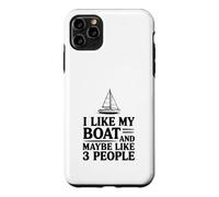 Custodia per iPhone 11 Pro Max Mi piace la mia barca e forse 3 persone