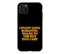Custodia per iPhone 11 Pro Max Mi piace lunghe passeggiate romantiche al carrello degli hot dog cibo divertente