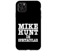 Custodia per iPhone 11 Pro Max Mike Hunt è uno spettacolare umorismo per adulti divertente