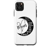 Custodia per iPhone 11 Pro Max Mom I Love You to Moon & Back Mother I Love My Awesome Moms