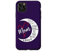Custodia per iPhone 11 Pro Max Mom I Love You to the Moon & Back I Love My Mum Mother's Day