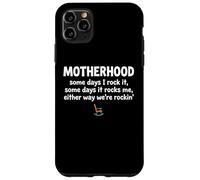 Custodia per iPhone 11 Pro Max Motherhood Some Days I Rock It Some Days It Rocks Me