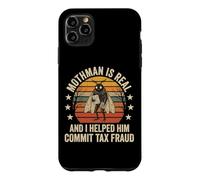 Custodia per iPhone 11 Pro Max Mothman Is Real And I Helped Him Commit Tax Fraud