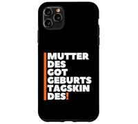 Custodia per iPhone 11 Pro Max Mutter Des Geburtstagskindes - German Mother Birthday Boy