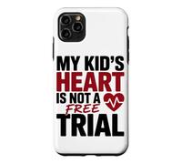 Custodia per iPhone 11 Pro Max MY KID'S HEART IS NOT A FREE TRIAL
