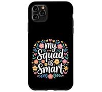Custodia per iPhone 11 Pro Max My Squad Is Smart Gruppo di intelligence educativa -