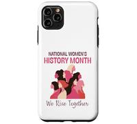 Custodia per iPhone 11 Pro Max National Women’s History Month 2026 We Rise Together