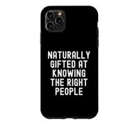 Custodia per iPhone 11 Pro Max Naturalmente dotato di conoscere le persone giuste Donne spiritose Uomini