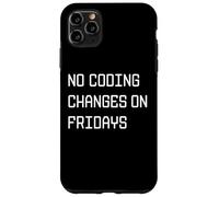 Custodia per iPhone 11 Pro Max Nessuna modifica alla codifica il venerdì - Regola divertente per gli sviluppatori