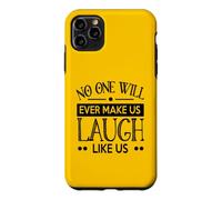 Custodia per iPhone 11 Pro Max Nessuno ci farà mai ridere come noi buoni amici