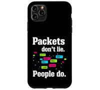 Custodia per iPhone 11 Pro Max Network Engineer Packets Don't Lie Cybersecurity IT