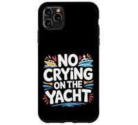 Custodia per iPhone 11 Pro Max No Crying On The Yacht Luxury Boating Jokes |-