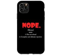 Custodia per iPhone 11 Pro Max No Definizione Meme Rifiuto Piatto Rifiuto Ultimo NO